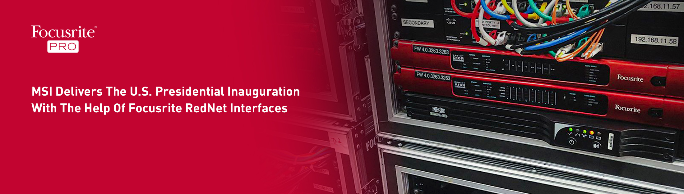 MSI Delivers The U.S. Presidential Inauguration With The Help Of Focusrite RedNet Interfaces