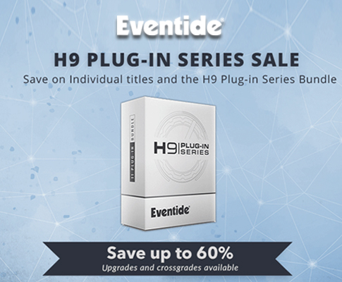 Eventide H9 系列插件仅售?!
