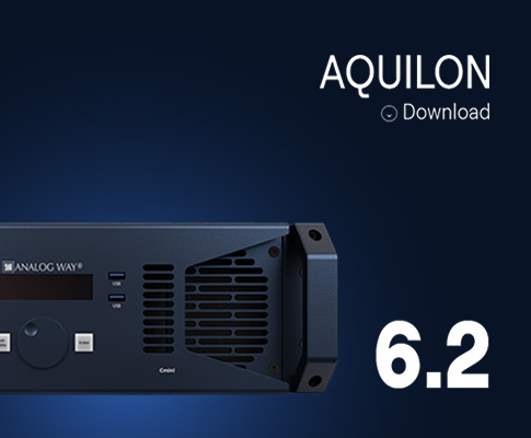 Analog Way announces new Aquilon firmware 6.2